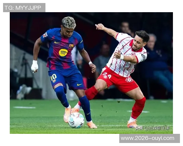 西甲最新动态巴萨登顶皇马明晨挑战赫罗纳马竞紧随其后升至第三